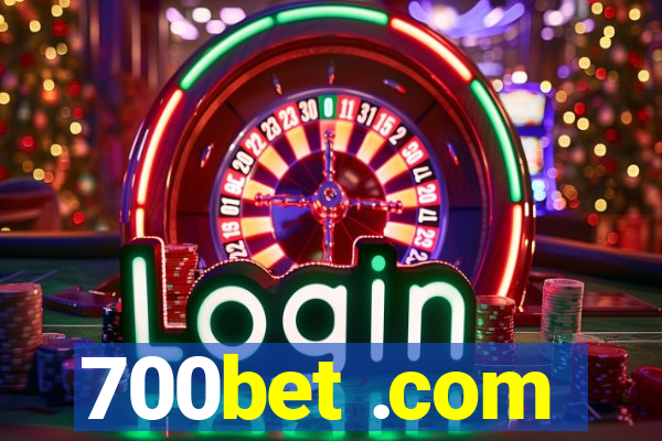 700bet .com